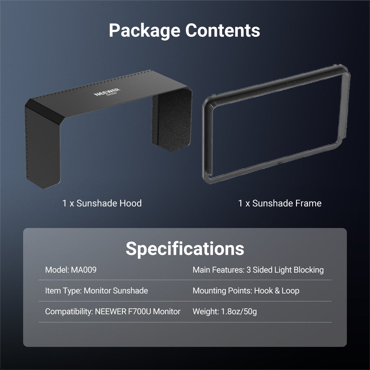 This kit includes a sunshade hood and a sunshade frame.